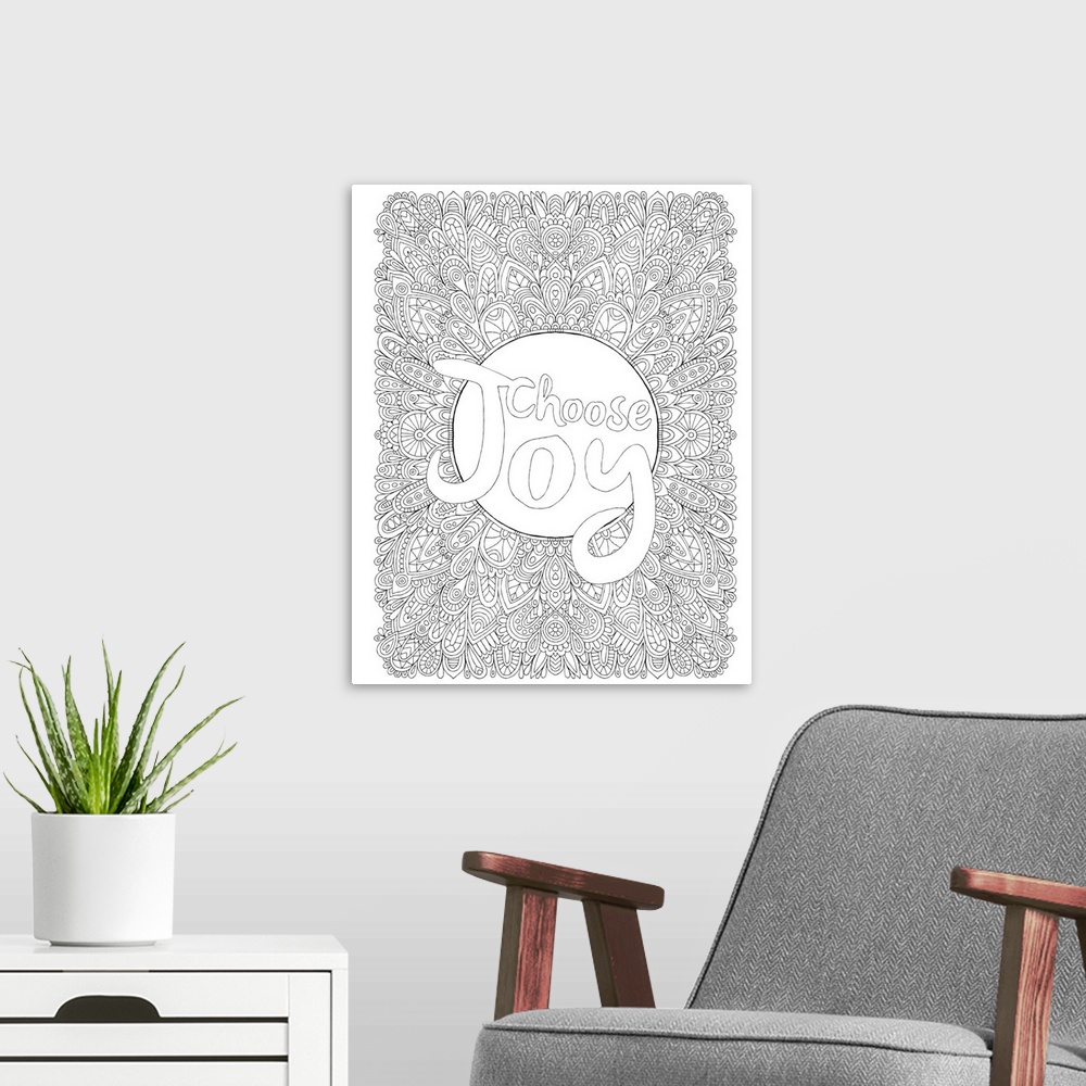A modern room featuring Inspirational black and white line art with the phrase "Choose Joy" in the center and an intricat...