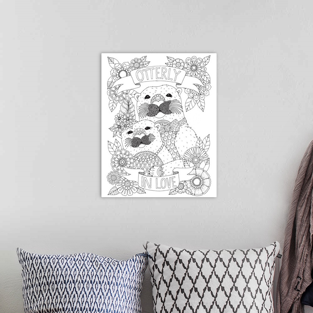 A bohemian room featuring Black and white line art of two dressed up otters surrounded by flowers with the phrase "Otterly ...