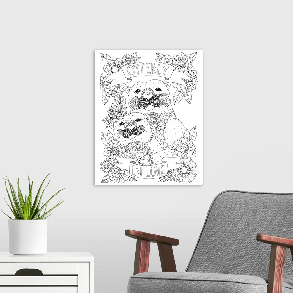 A modern room featuring Black and white line art of two dressed up otters surrounded by flowers with the phrase "Otterly ...