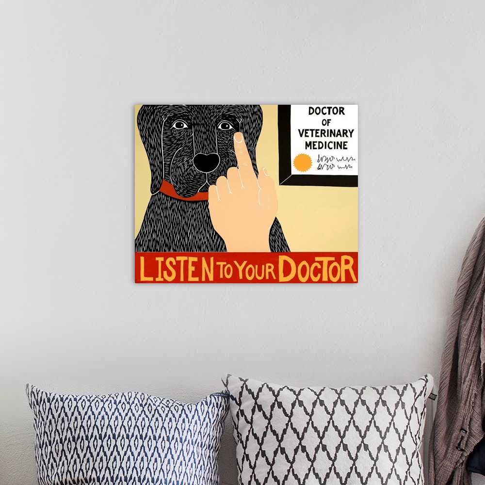A bohemian room featuring Illustration of a black lab getting a check-up at the vet with the phrase "Listen to Your Doctor"...