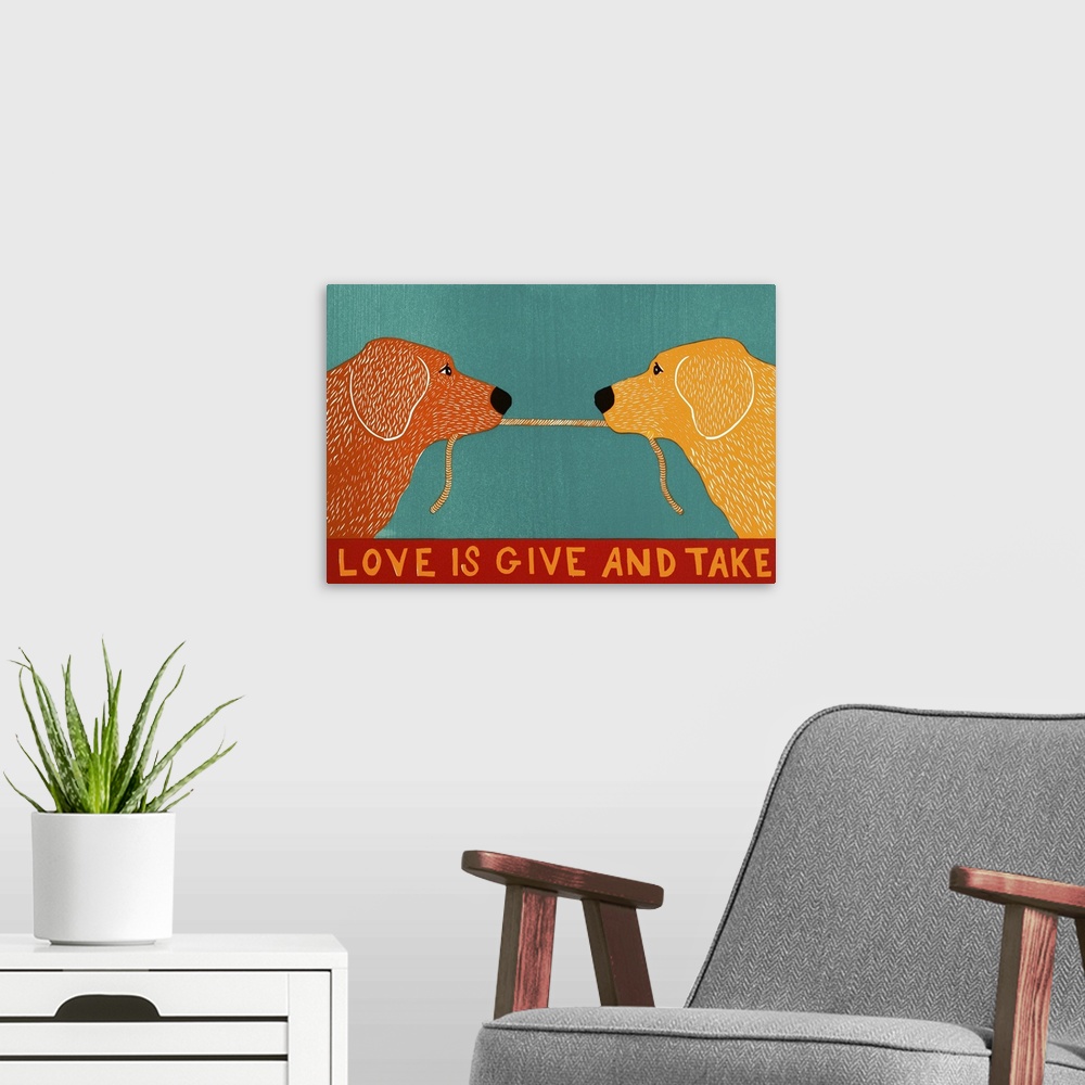 A modern room featuring Illustration of a golden retriever and a yellow lab playing tug-a-war with a rope and the phrase ...