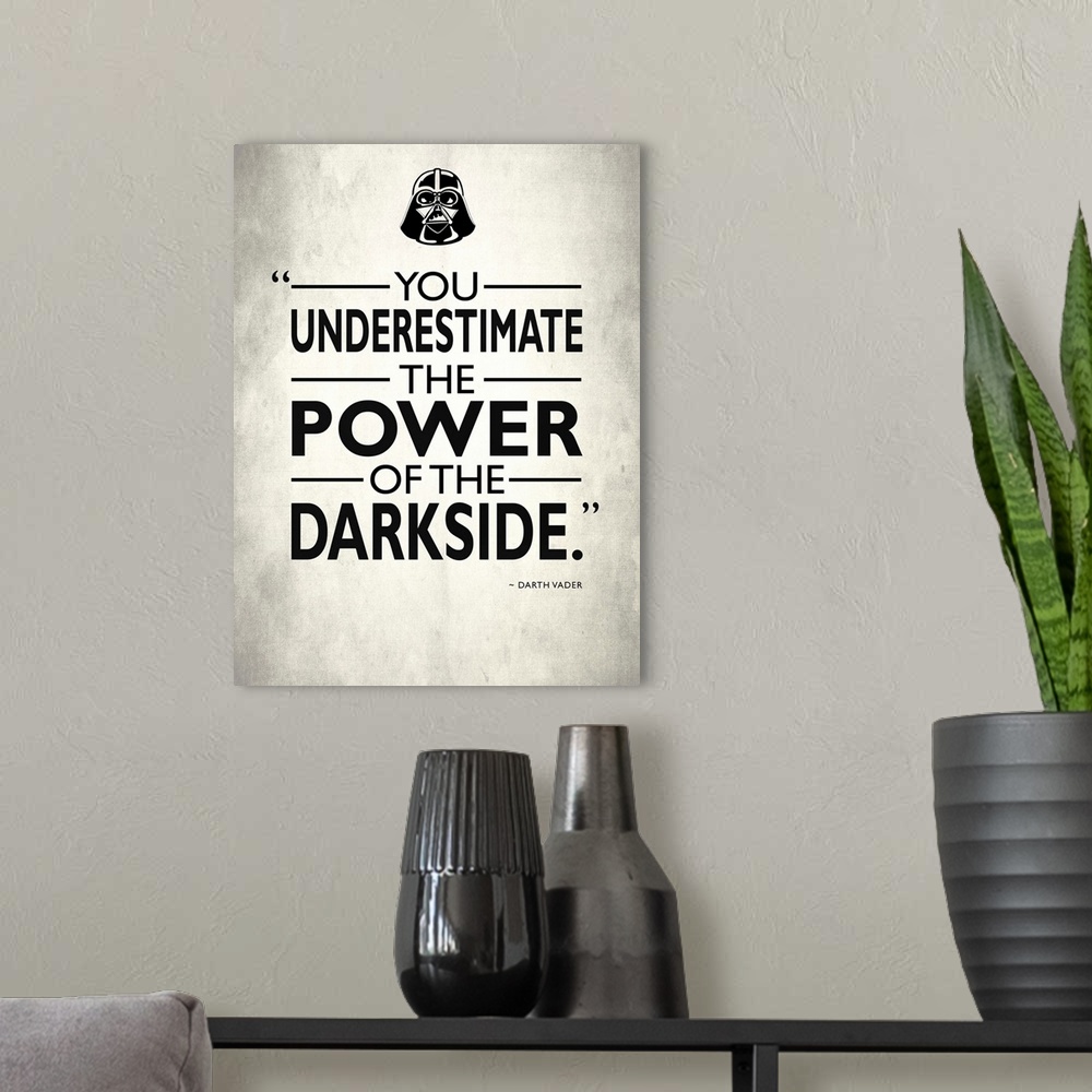 A modern room featuring "You underestimate the power of the darkside." -Darth Vader