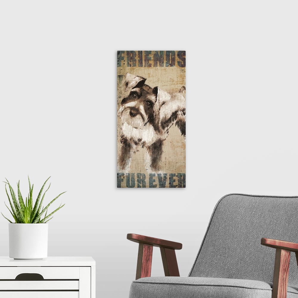A modern room featuring "Friends Forever" with a Miniature Schnauzer.
