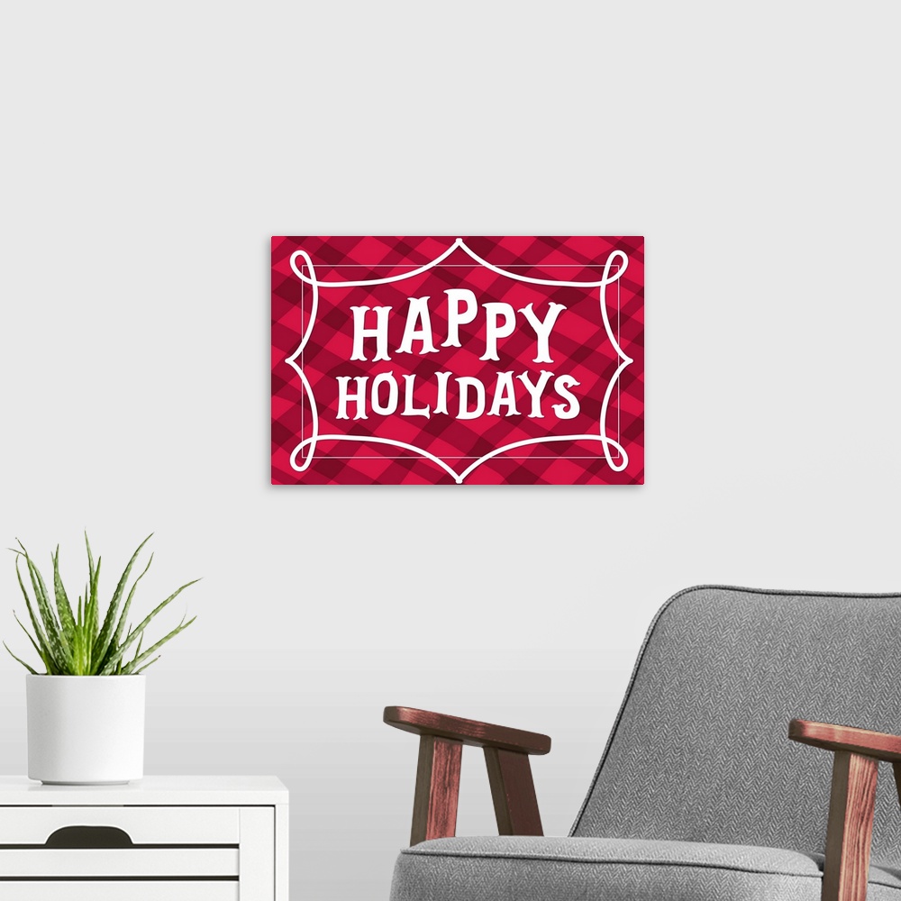 A modern room featuring Graphic holiday art with large text surrounded by a decorative border on a warm plaid background.
