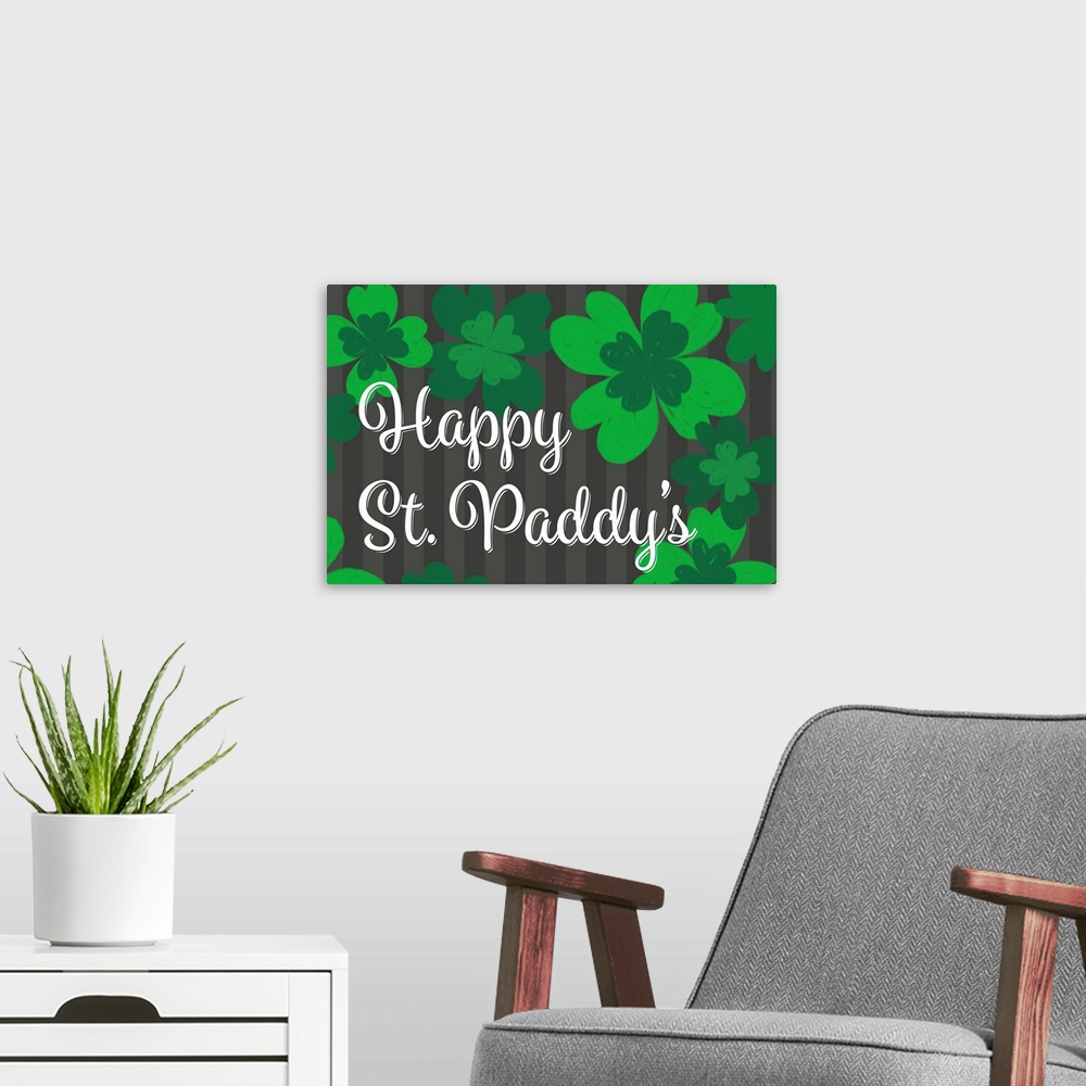 A modern room featuring "Happy St. Paddy's" written in white on a black and gray striped background with green clovers al...