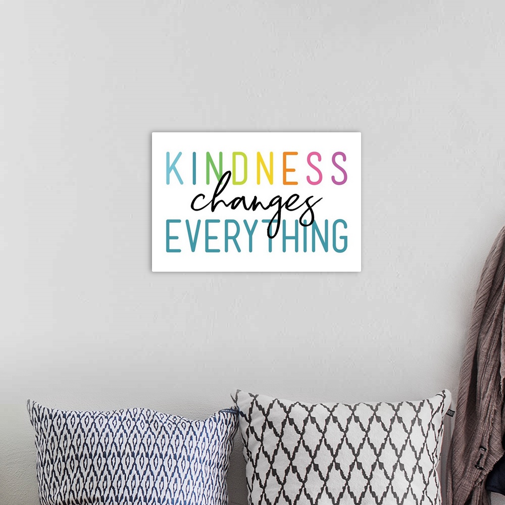 A bohemian room featuring Kindness Changes Everything