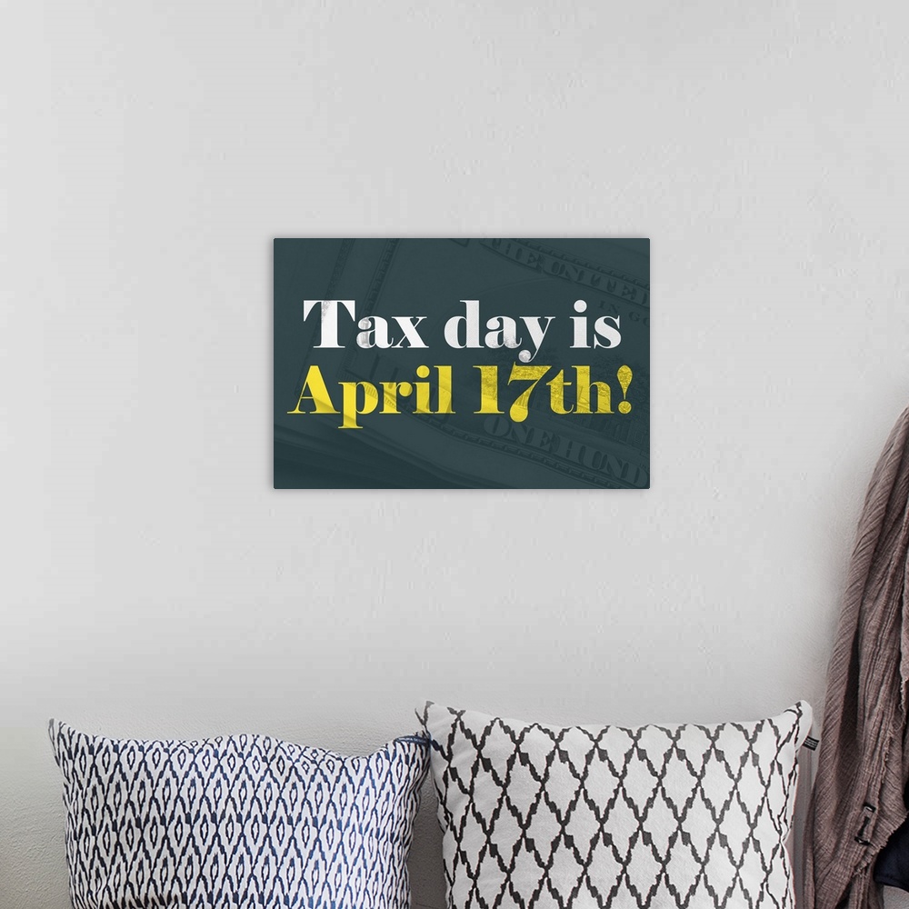 A bohemian room featuring "Tax Day Is April 17th!" written in white and yellow on top of a teal background with stacks of o...