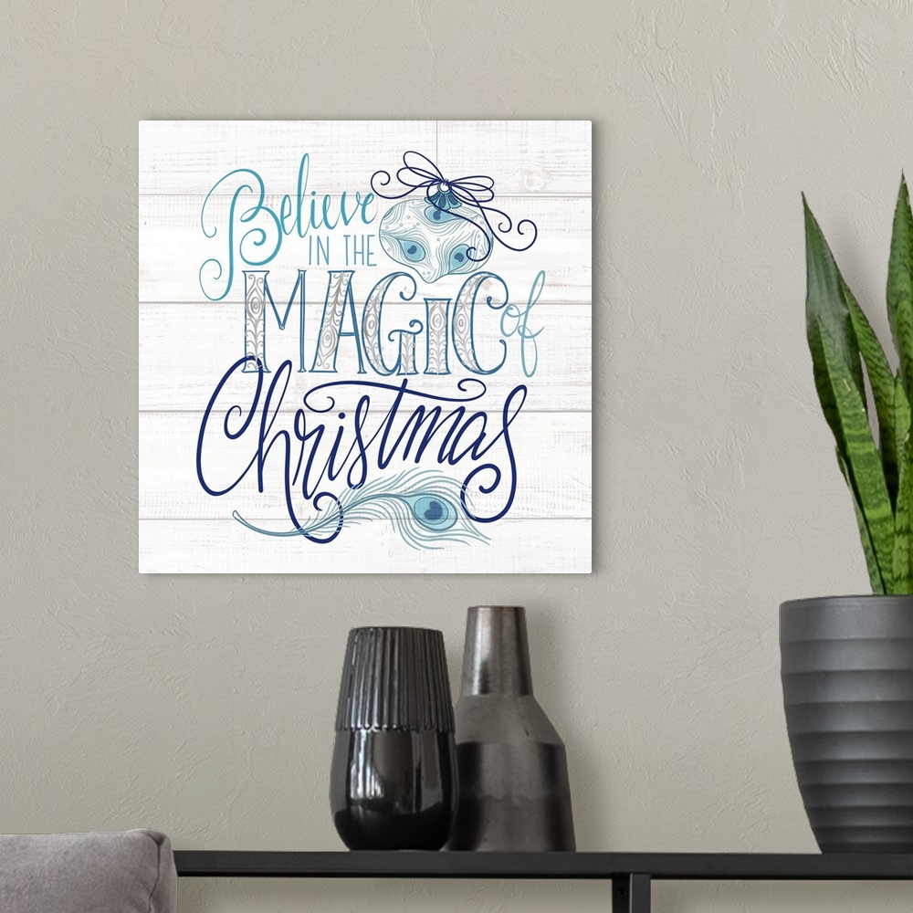 A modern room featuring Believe In The Magic Of Christmas