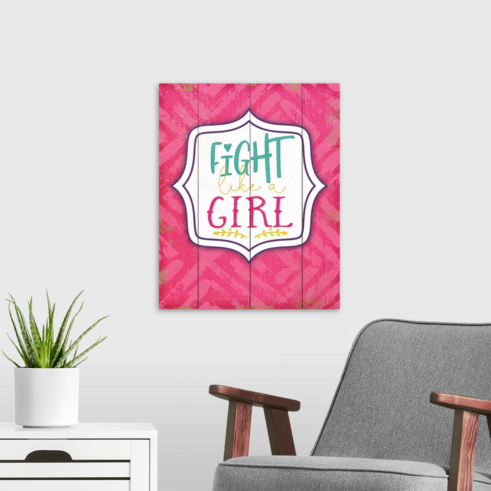 A modern room featuring Fight Like a Girl