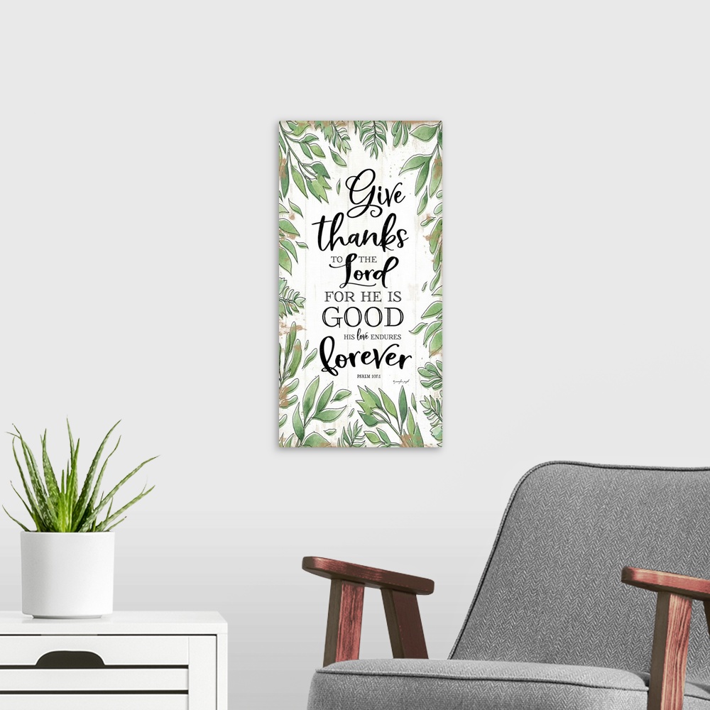 A modern room featuring Give Thanks to the Lord