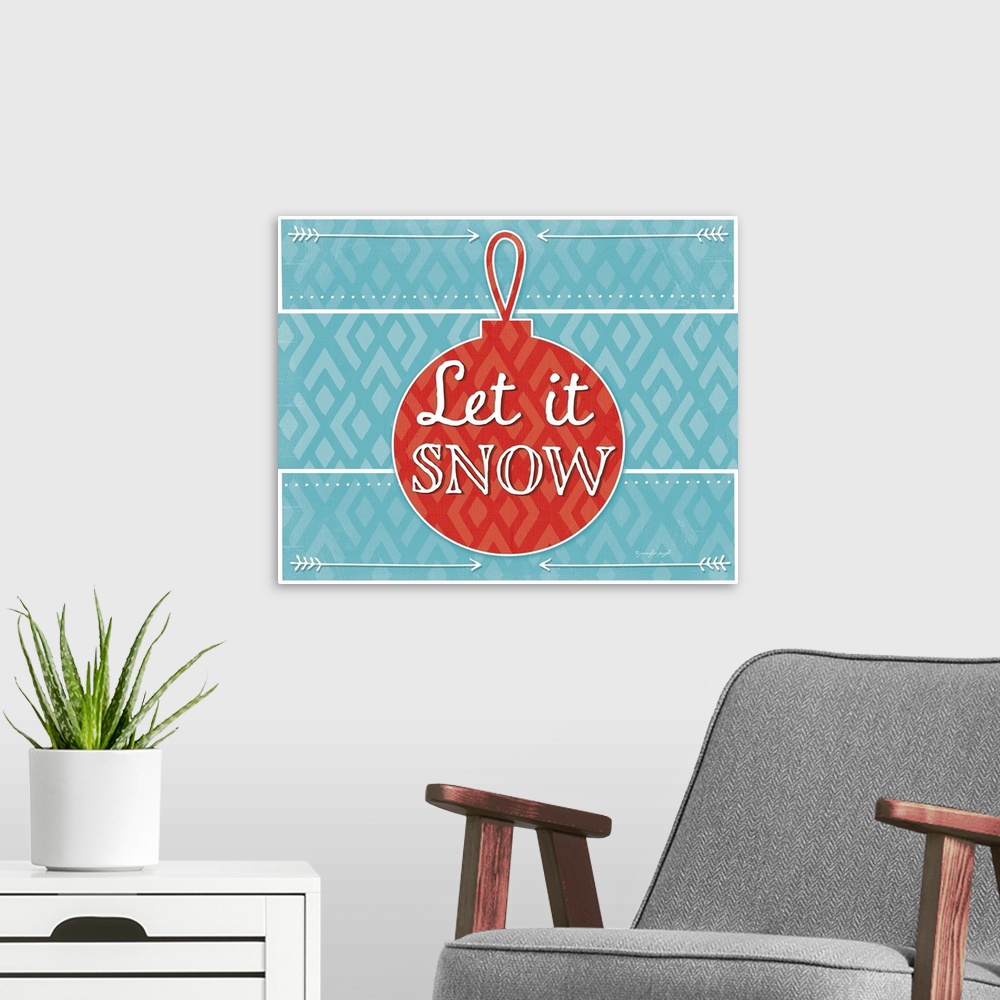A modern room featuring Let It Snow