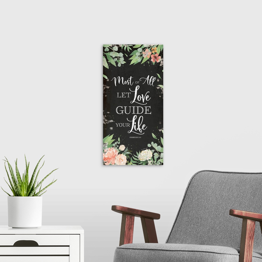 A modern room featuring Let Love Guide Your Life