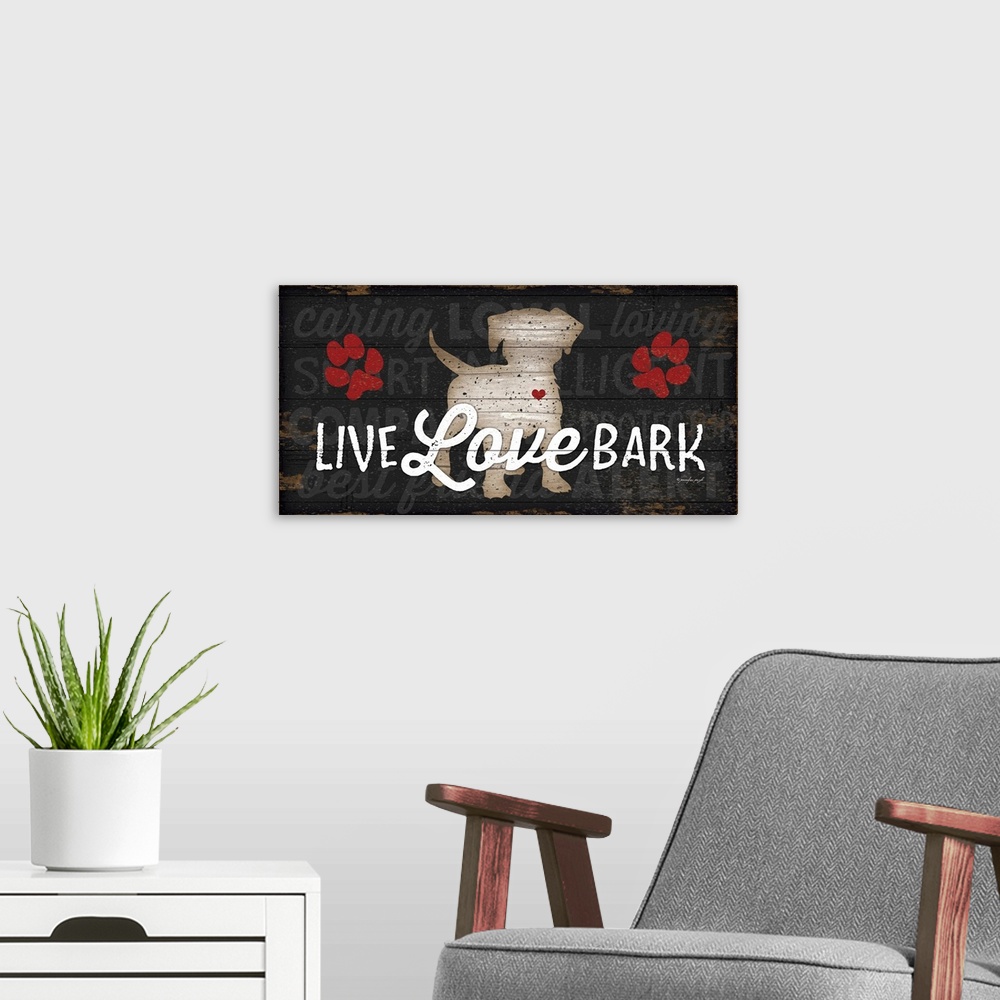 A modern room featuring Live Love Bark