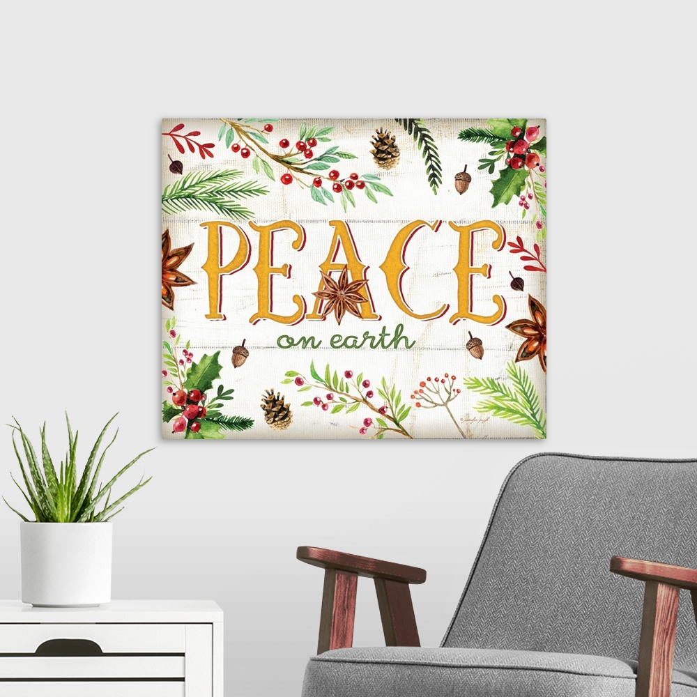 A modern room featuring Festive handlettered sign reading "Peace", decorated with holly, pine branches, acorns, and anise.