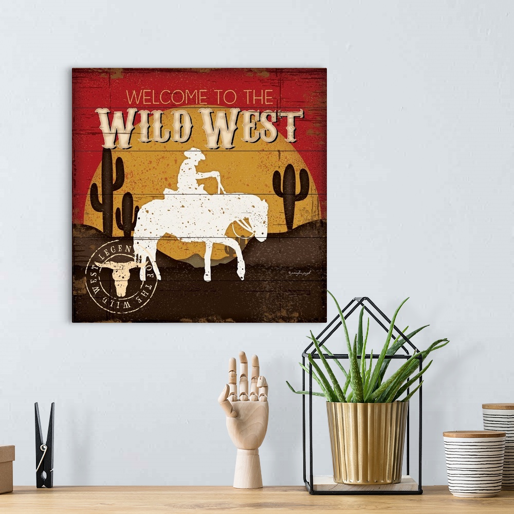 A bohemian room featuring Welcome to the Wild West