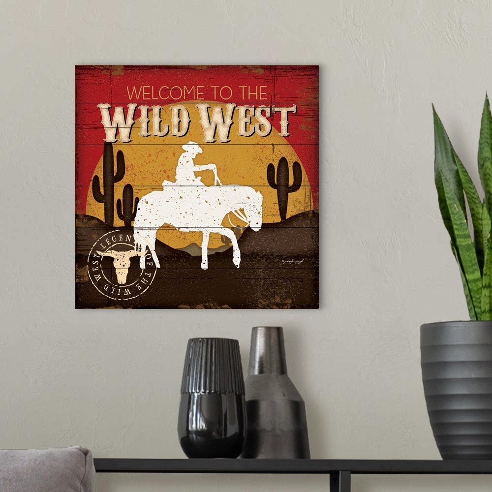 A modern room featuring Welcome to the Wild West