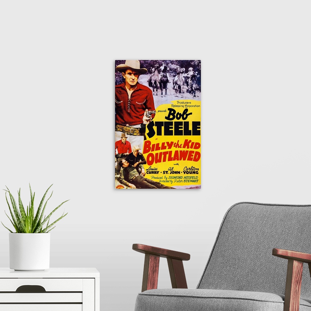 A modern room featuring Billy The Kid Outlawed, Poster Art, Top Left: Bob Steele, Bottom L-R: Carleton Young,  Bob Steele...