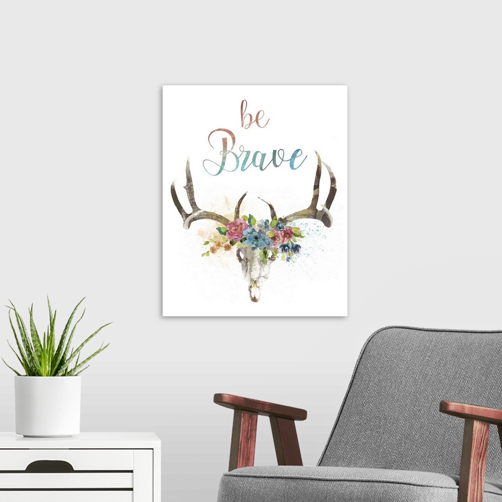 A modern room featuring Illustration of a deer skull with watercolor flowers in between its antlers and the phrase "Be Br...