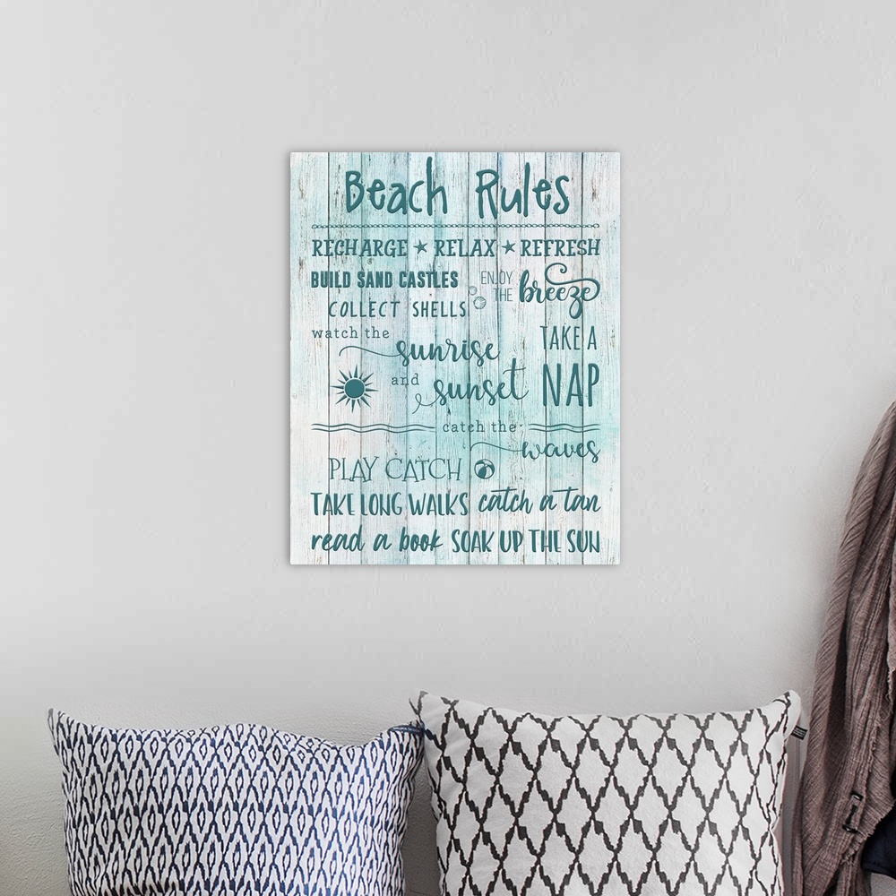 A bohemian room featuring "Beach Rules, Recharge, Relax, Refresh, Build Sand Castles, Collect Shells, Watch The Sunrise and...