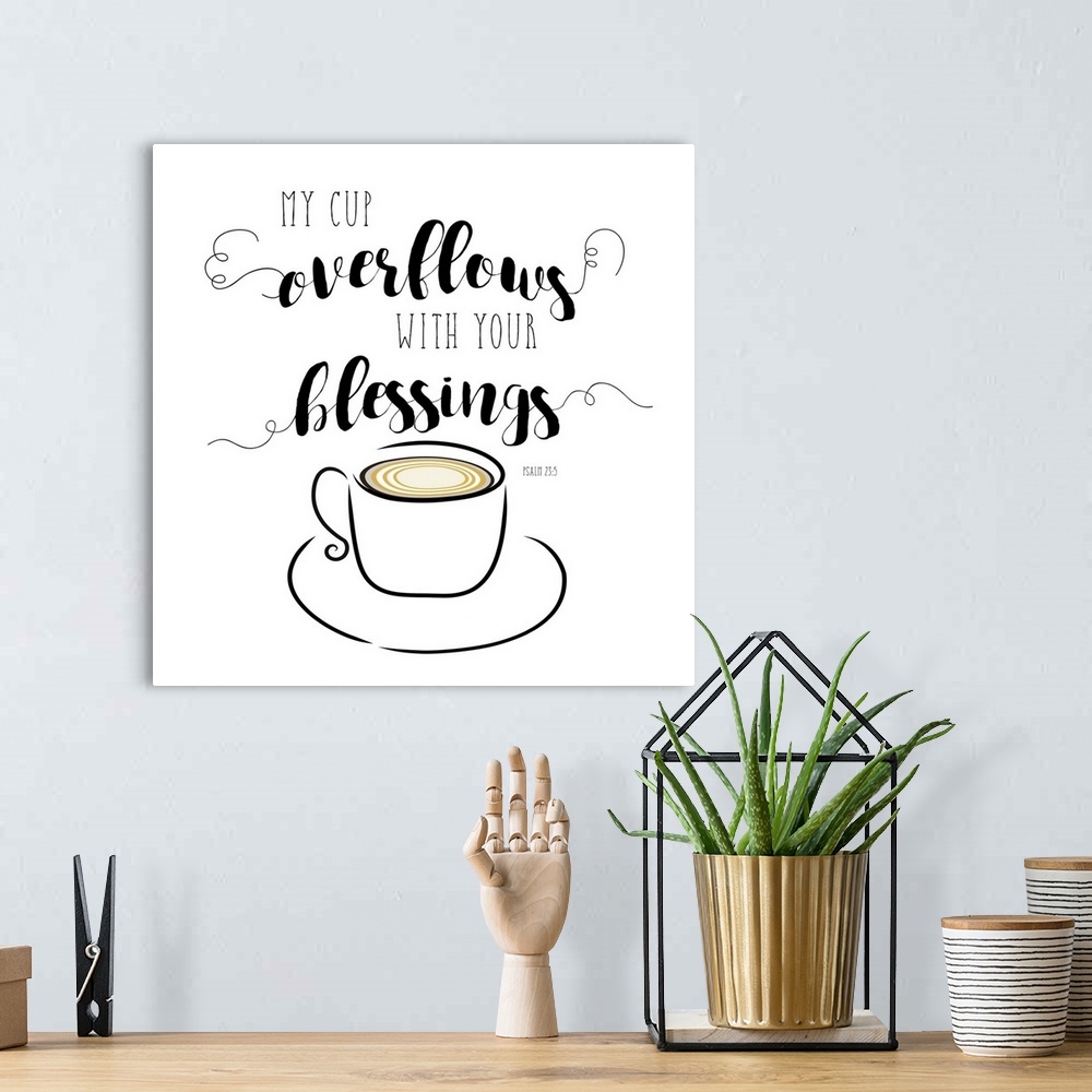 A bohemian room featuring "My Cup Overflows With Your Blessings" Psalm 23:5
