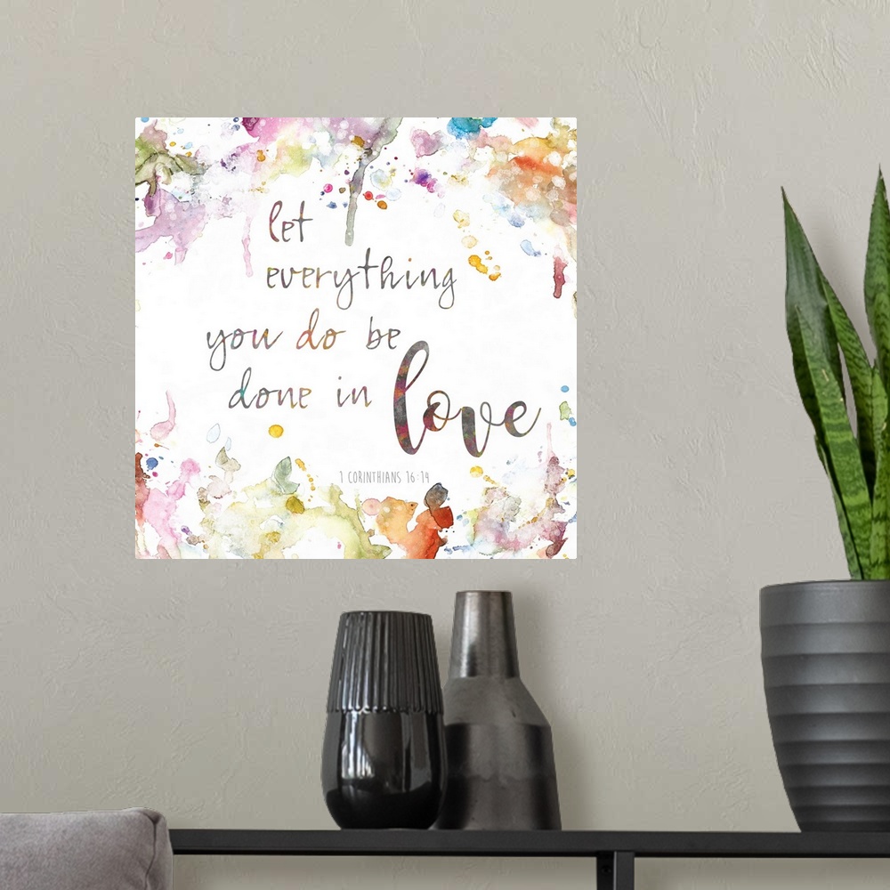 A modern room featuring "Let everything you do be done in love, 1 Corinthians 16:14" placed on a white background decorat...