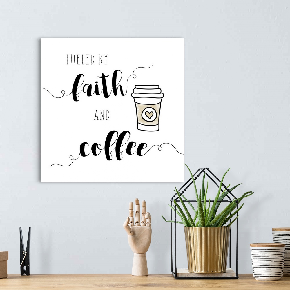 A bohemian room featuring The words "Fueled by faith and coffee" are placed on a white background and are adorned with draw...