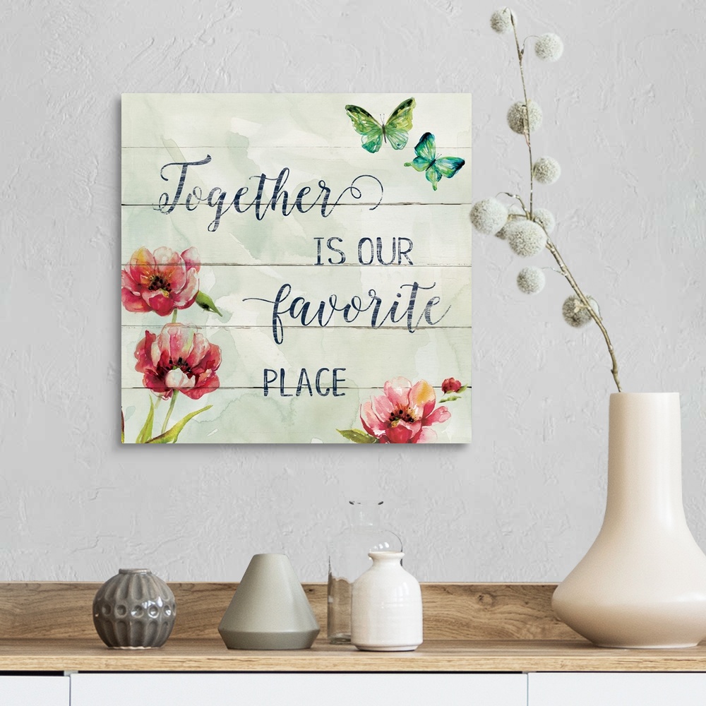 A farmhouse room featuring Decorative watercolor artwork of a group of flowers with the text "Together Is Our Favorite Place".