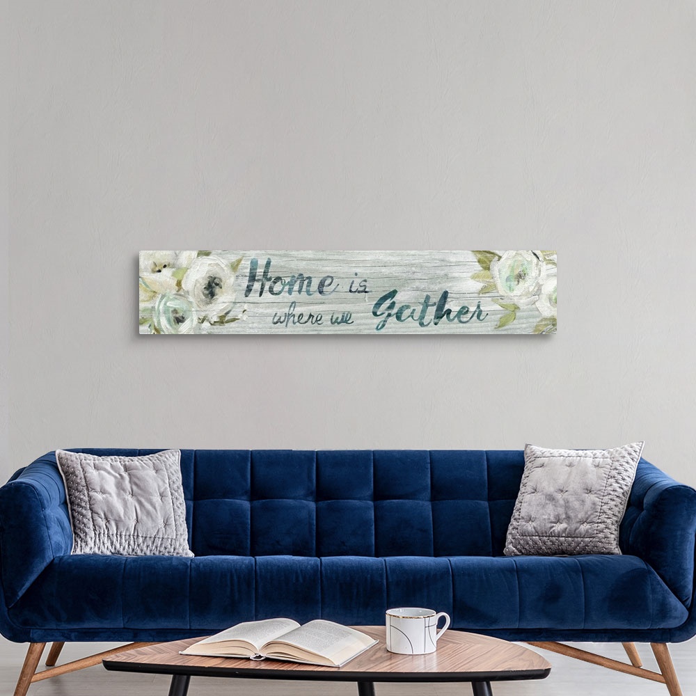 A modern room featuring Home is Where We Gather