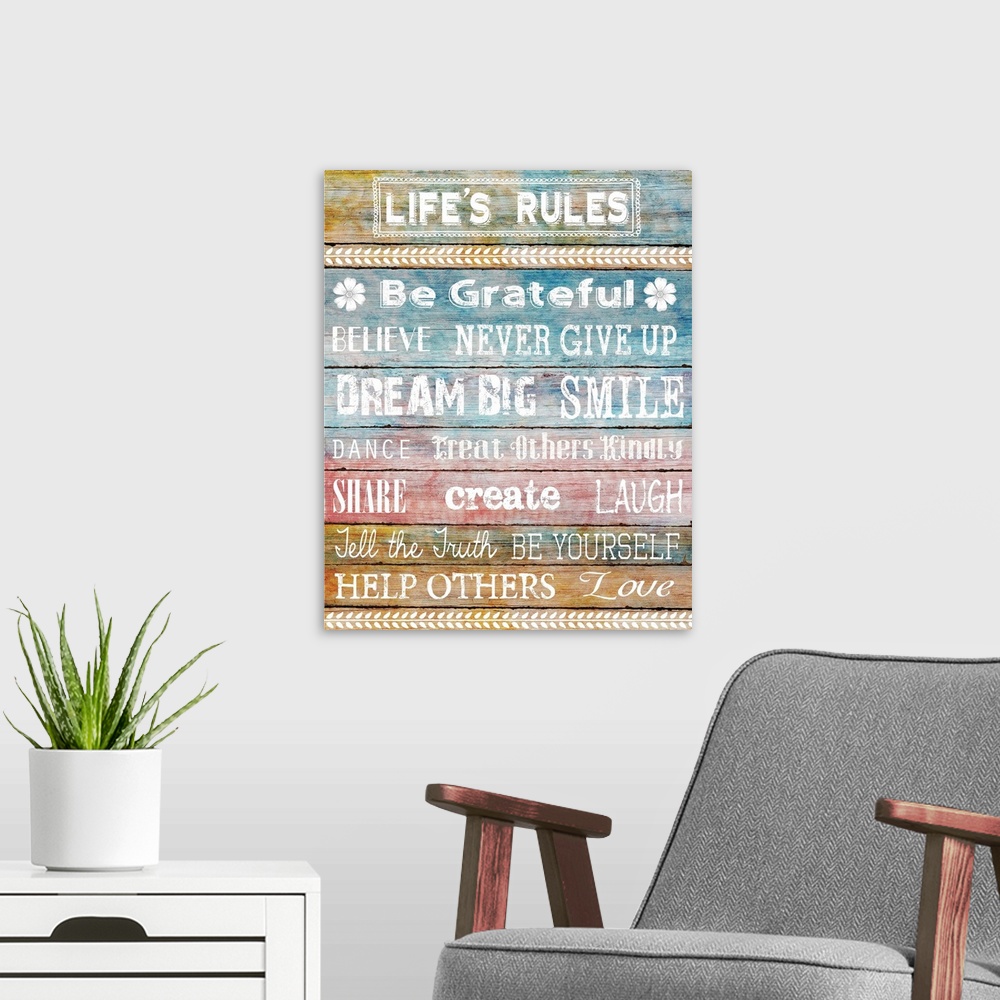 A modern room featuring "Life's Rules, Be Grateful, Believe, Never Give Up, Dream Big, Smile, Dance, Treat Others Kindly,...