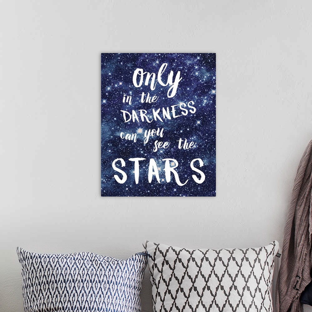 A bohemian room featuring "Only In The Darkness Can You See The Stars" with a dark blue starry background.