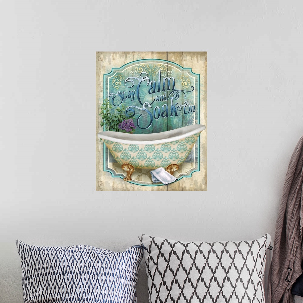 A bohemian room featuring A painted tub overlaps a distressed sign with the words, "Stay Calm and Soak On" above it.