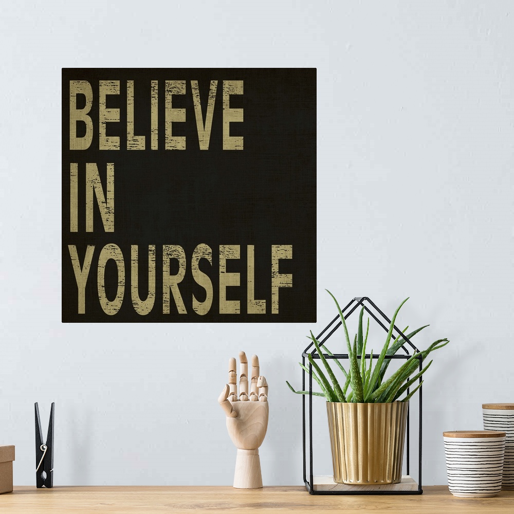 A bohemian room featuring Believe in Yourself