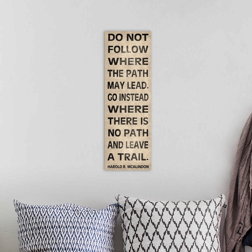 A bohemian room featuring Vertical bus roll style print of a quote by Harold R. Mcalindon about creating your own path in l...