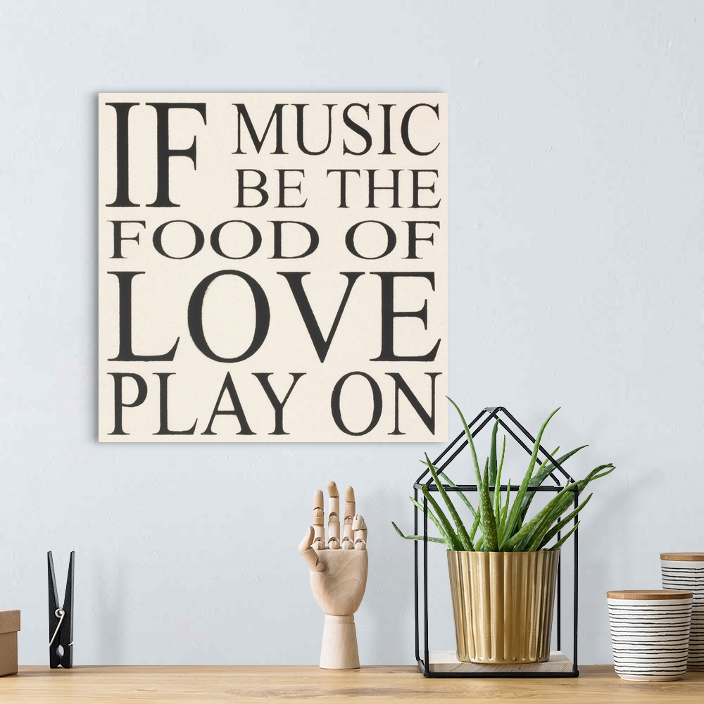 A bohemian room featuring "If music be the food of love play on"