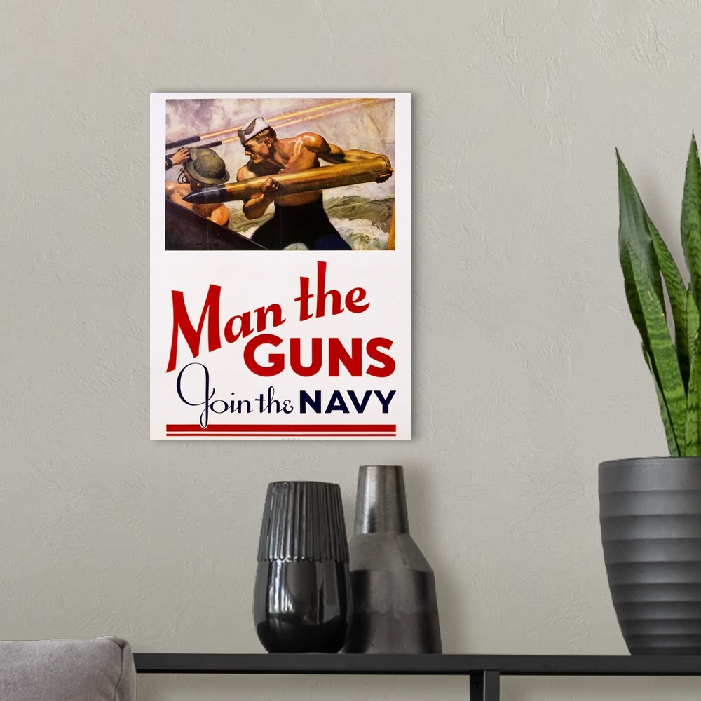 A modern room featuring Man The Guns - Join The Navy Recruitment Poster By Mcclelland Barclay