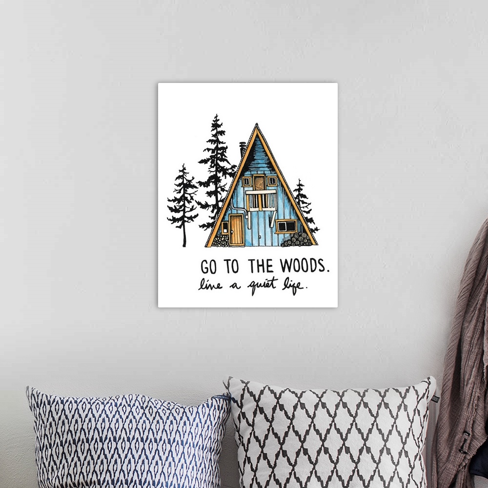 A bohemian room featuring Contemporary watercolor painting of an a-frame cabin in the woods with the phrase "Go to the Wood...
