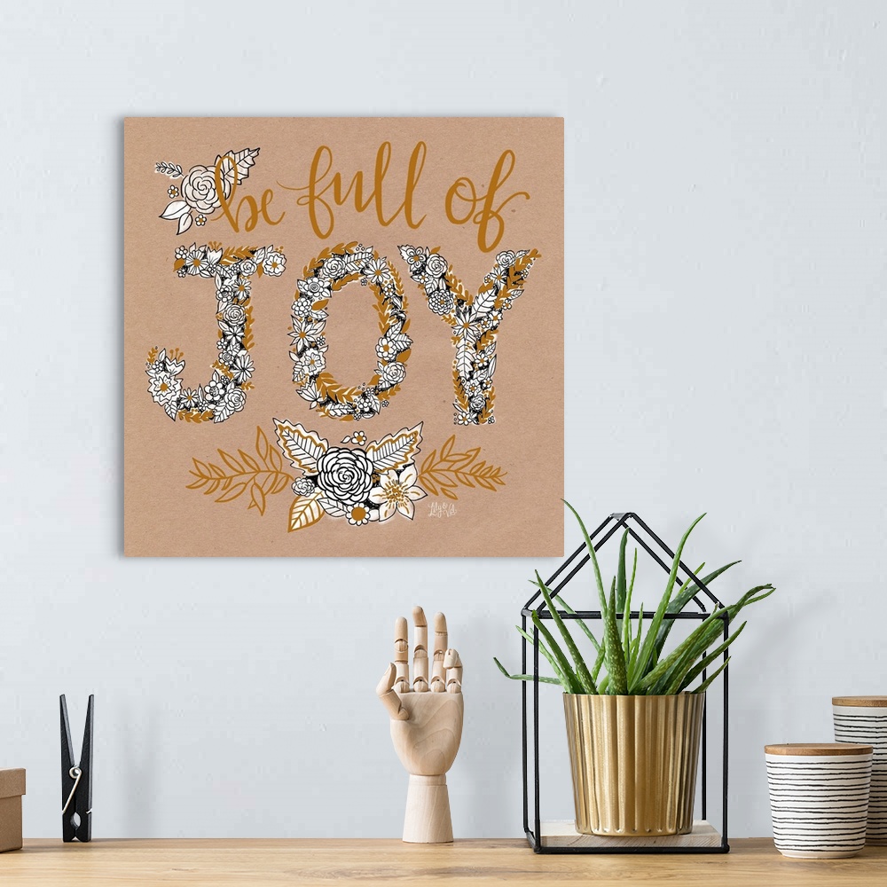 A bohemian room featuring Be Full Of Joy