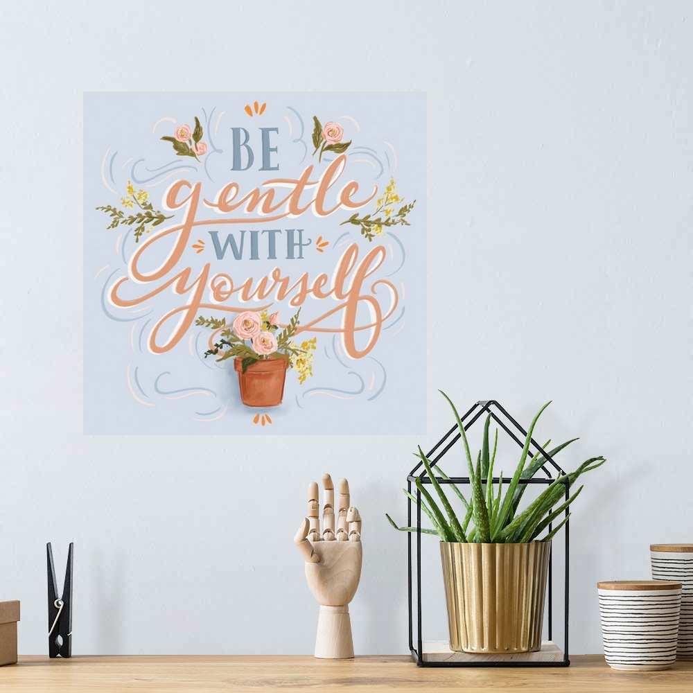 A bohemian room featuring Be Gentle With Yourself