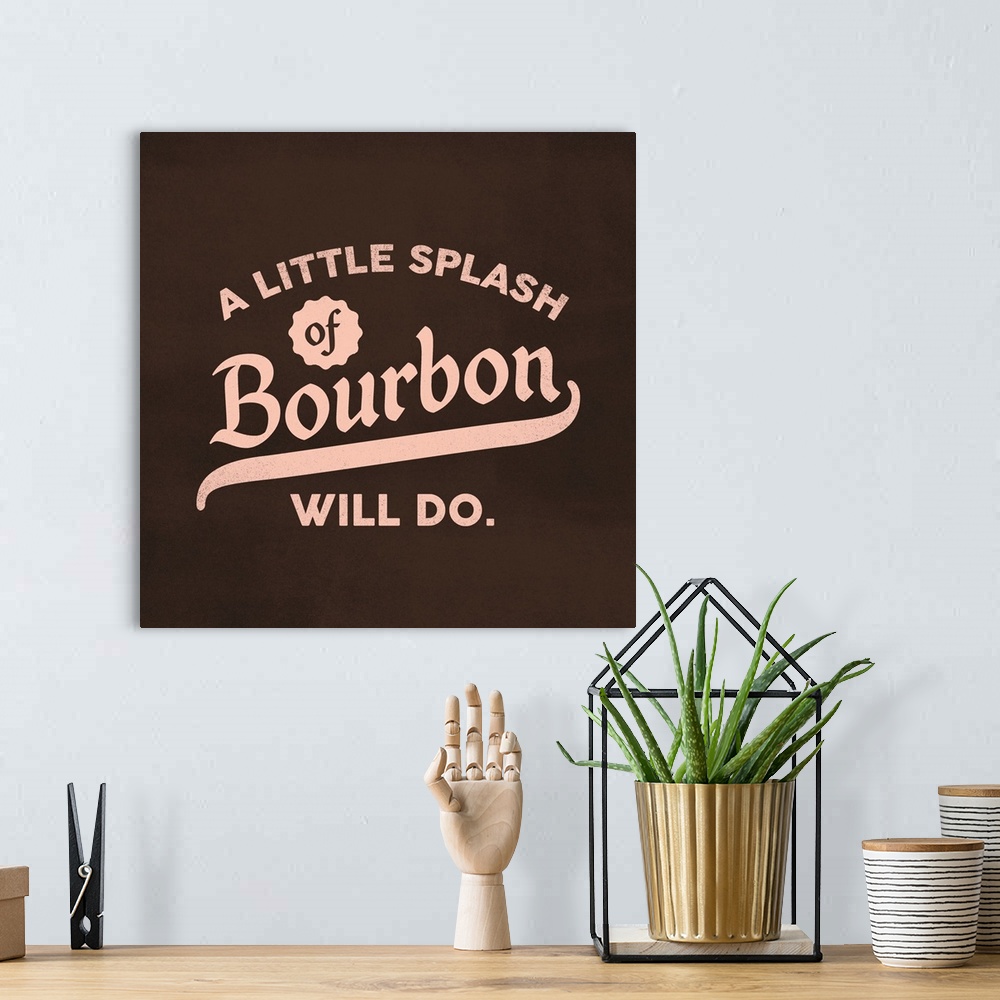 A bohemian room featuring Bourbon Splash Lettering
