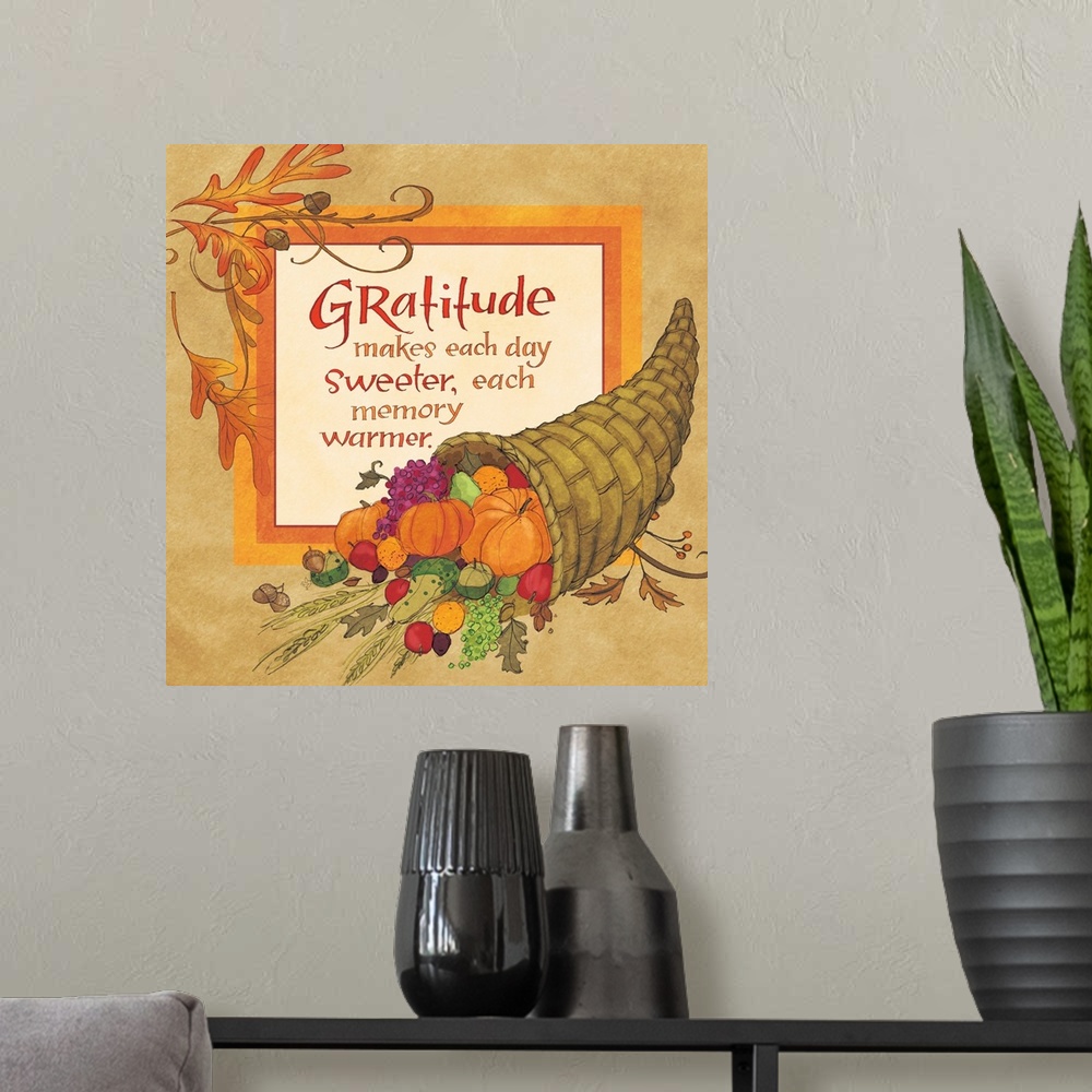 A modern room featuring "Gratitude makes each day sweeter, each memory warmer," illustrated with a cornucopia filled with...