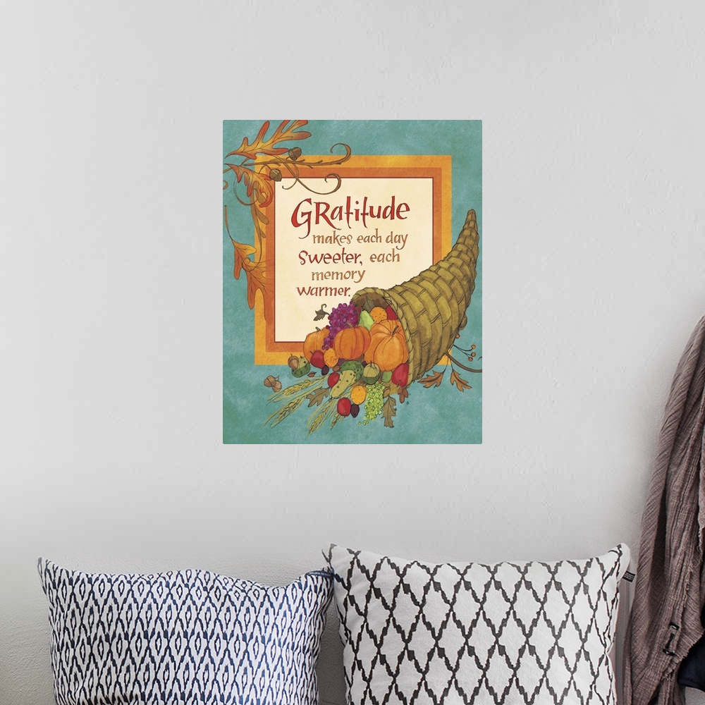 A bohemian room featuring "Gratitude makes each day sweeter, each memory warmer," illustrated with a cornucopia filled with...
