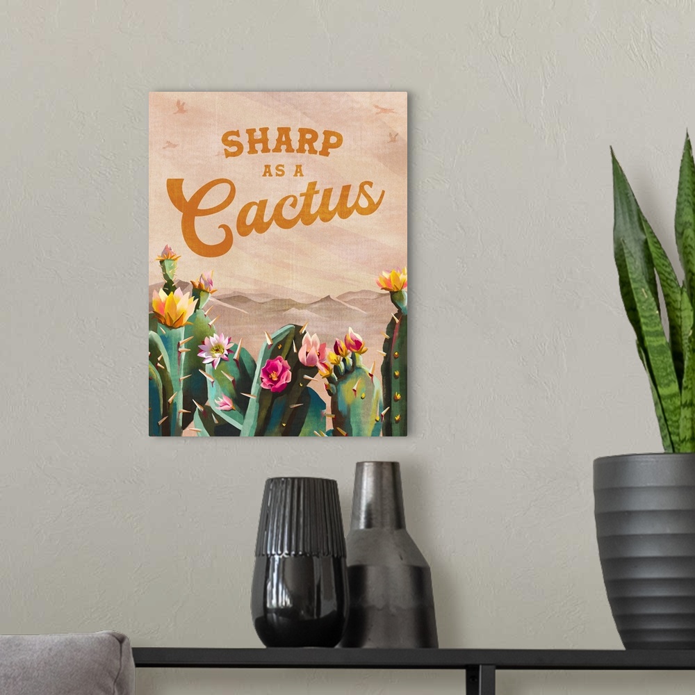 A modern room featuring Sharp As A Cactus