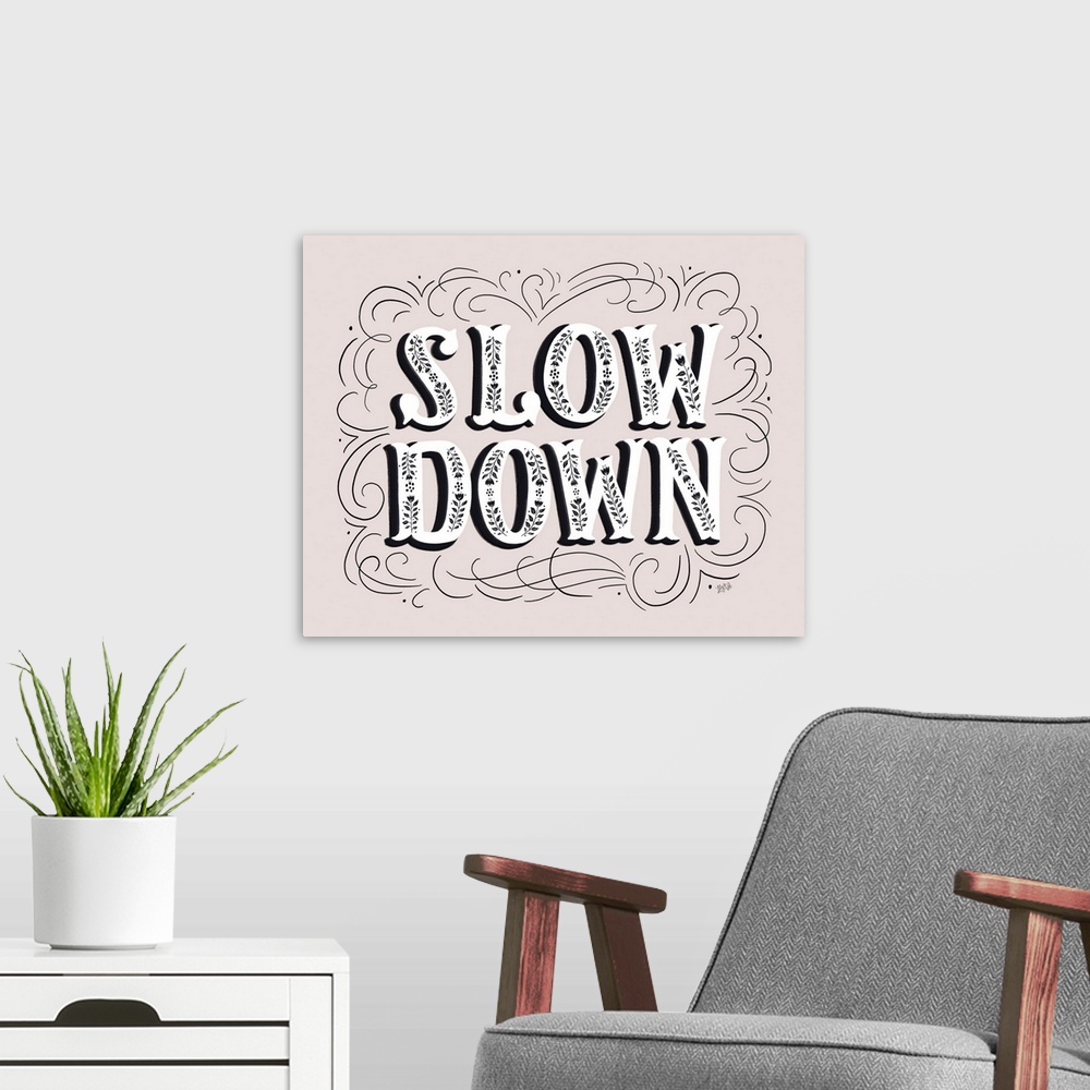 A modern room featuring Slow Down 2