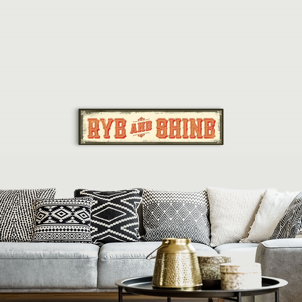 A bohemian room featuring Tin Sign - Rye And Shine