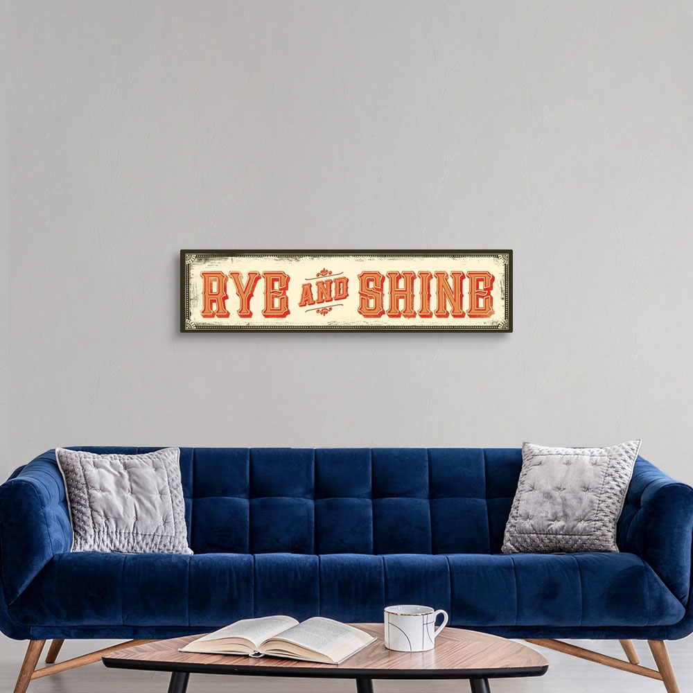 A modern room featuring Tin Sign - Rye And Shine