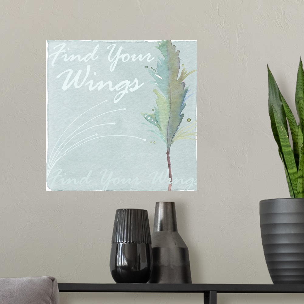 A modern room featuring Decorative watercolor painting of a feather in green tones with the words "Find your wings."