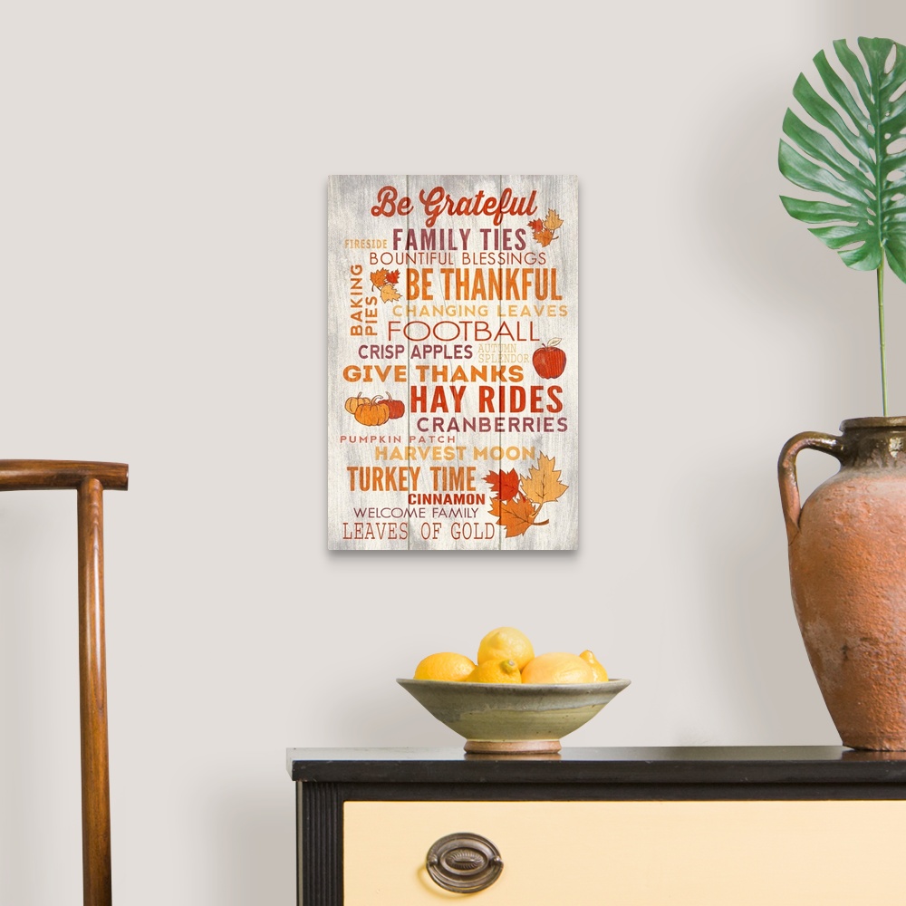 A traditional room featuring Be Grateful, Thanksgiving Typography