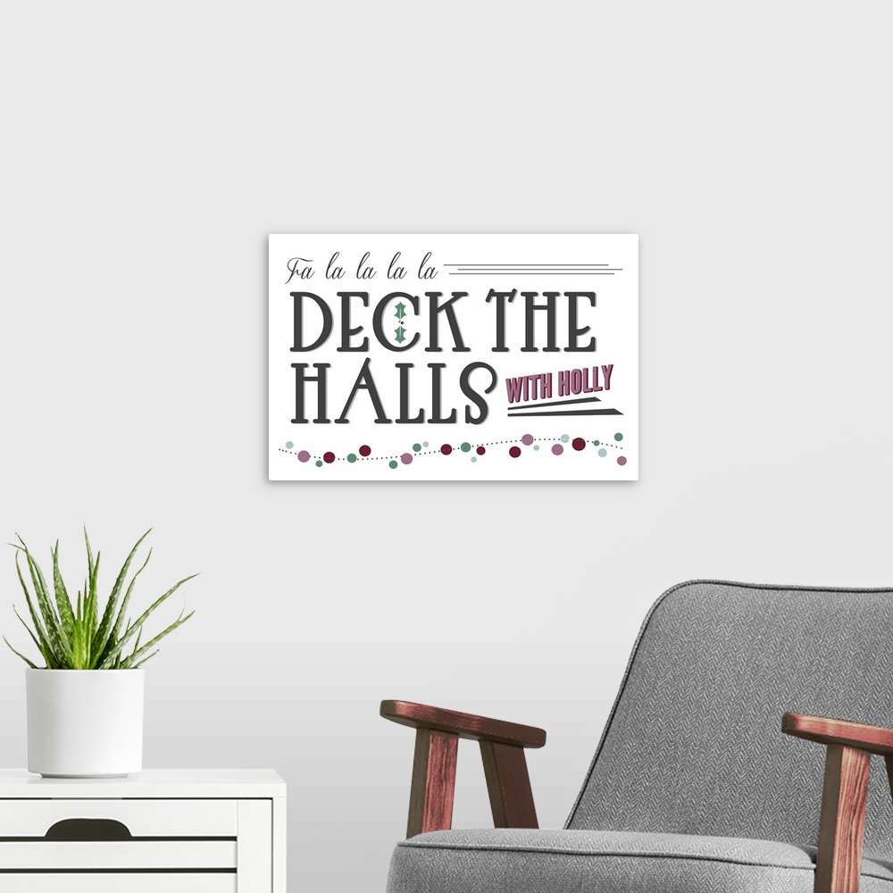 A modern room featuring Deck the Halls with Holly, on white