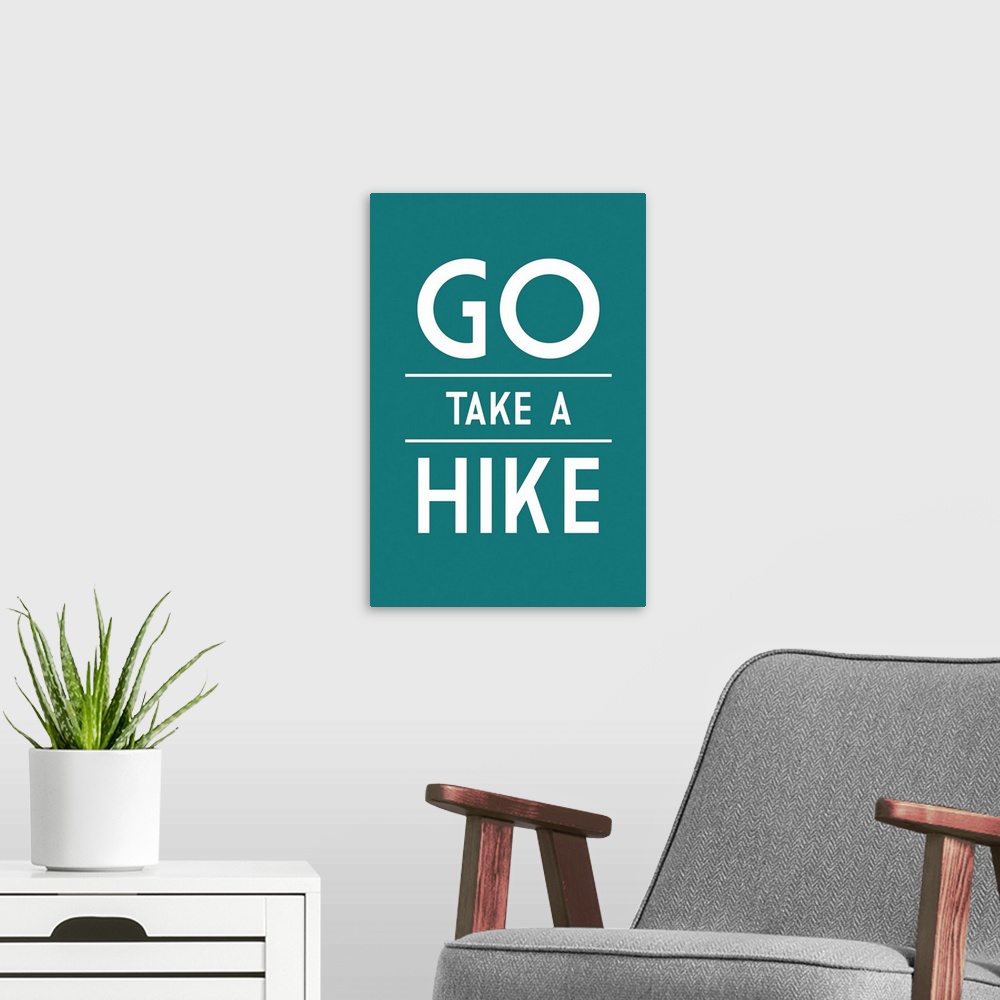 A modern room featuring Go Take A Hike