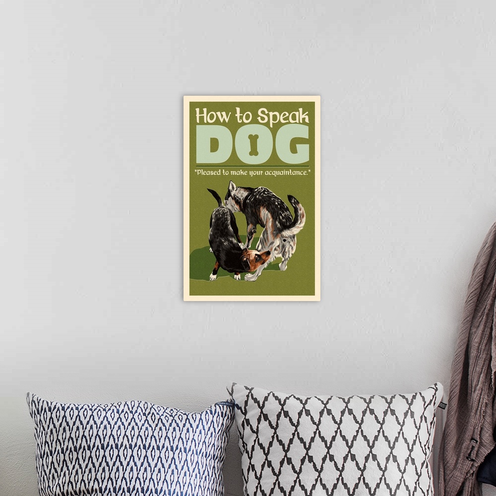 A bohemian room featuring How to Speak Dog, Greeting
